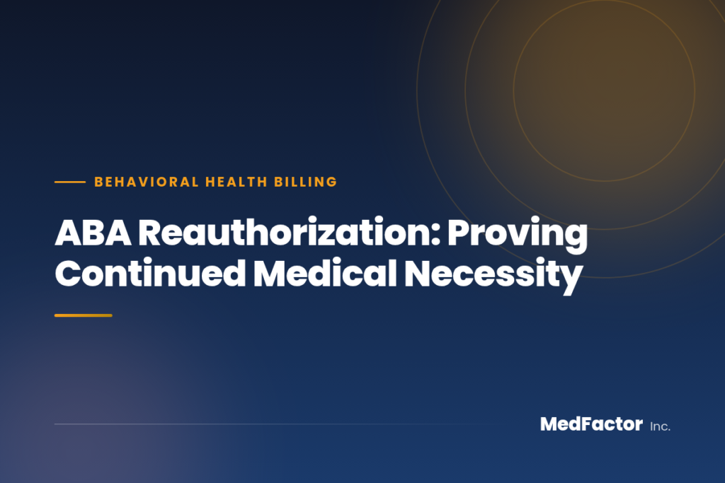ABA Reauthorization: Proving Continued Medical Necessity