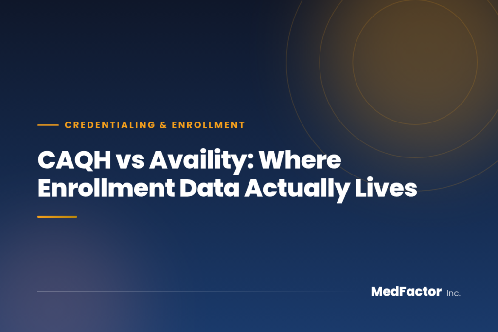 CAQH vs Availity: Where Enrollment Data Actually Lives 4 CAQH vs Availity: Where Enrollment Data Actually Lives