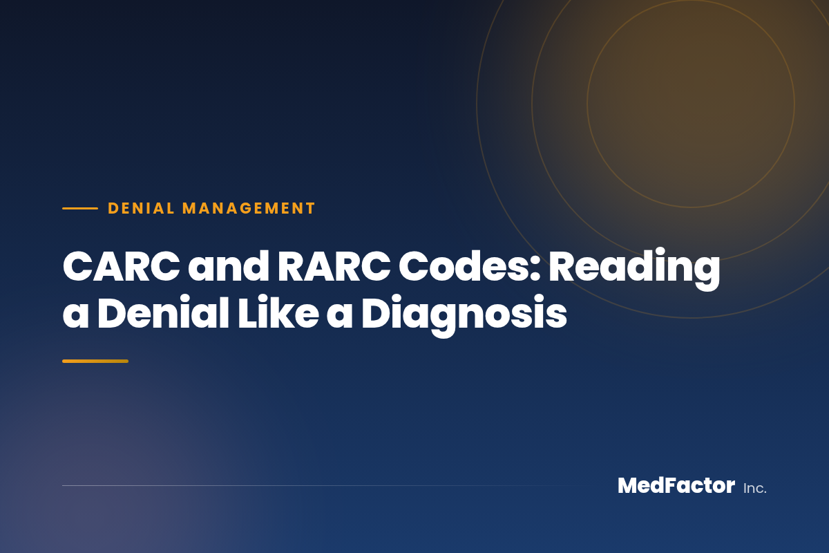 CARC and RARC Codes: Reading a Denial Like a Diagnosis
