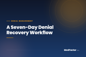 A Seven-Day Denial Recovery Workflow