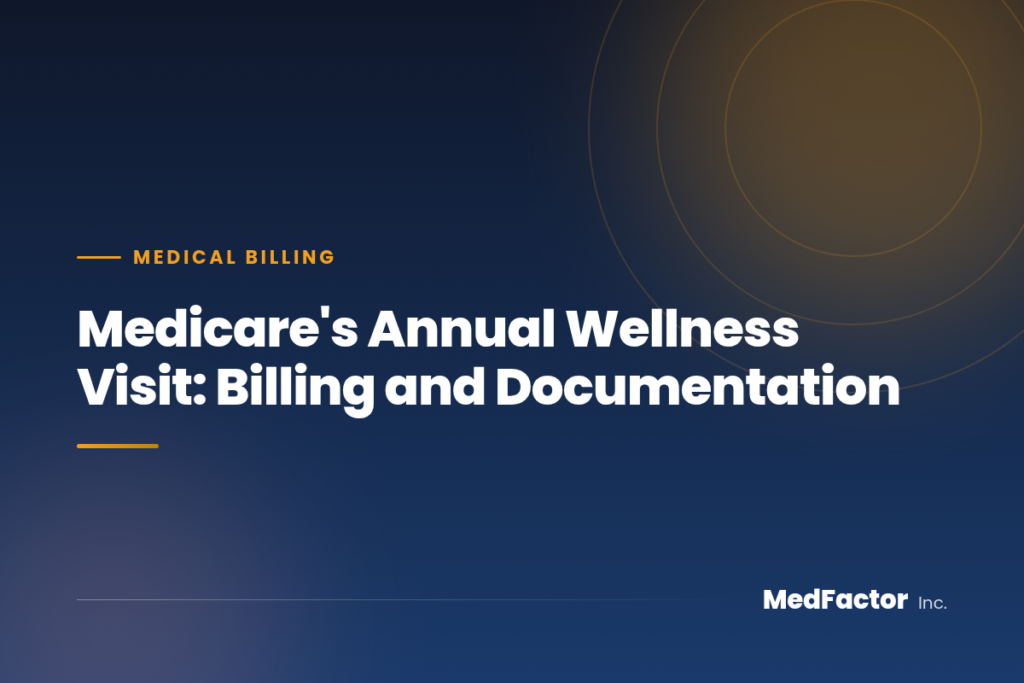 Medicare's Annual Wellness Visit: Billing and Documentation