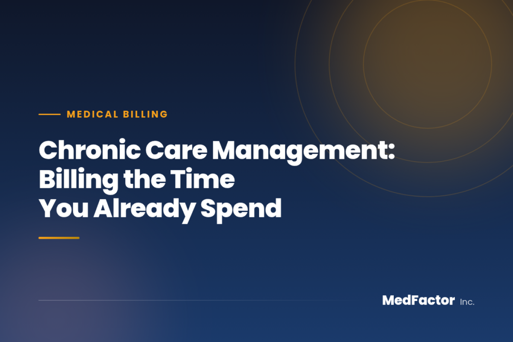 Chronic Care Management: Billing the Time You Already Spend