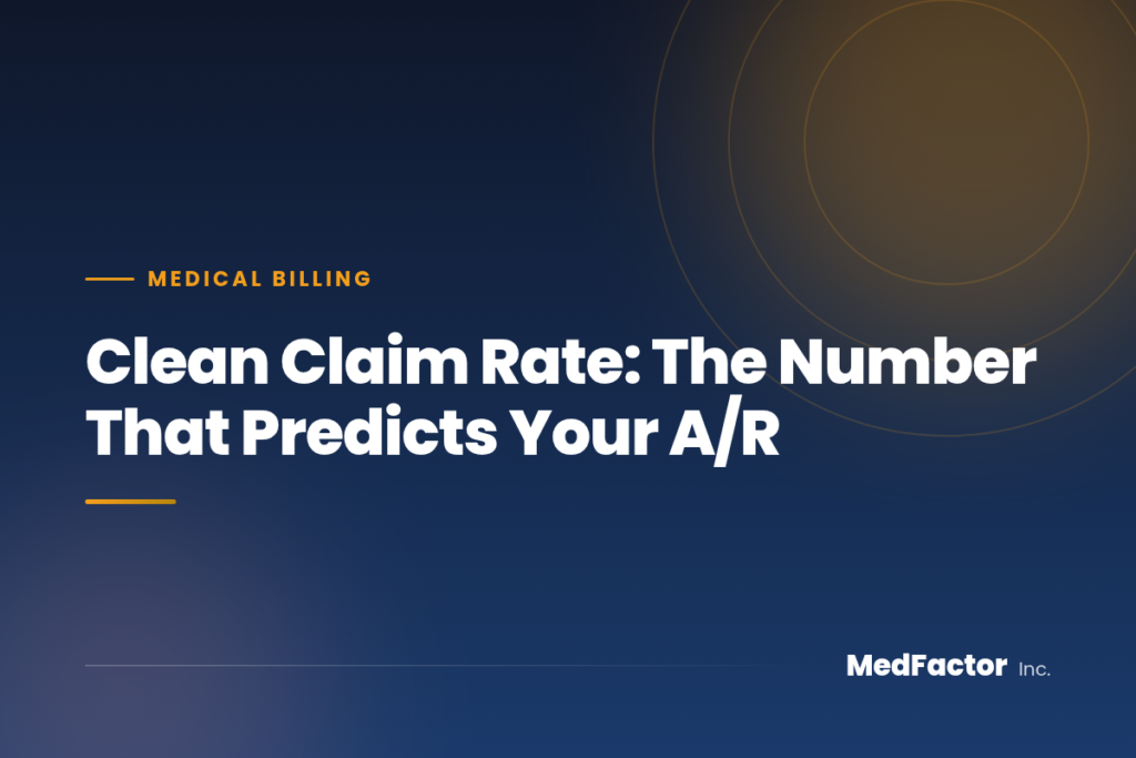Clean Claim Rate: The Number That Predicts Your A/R