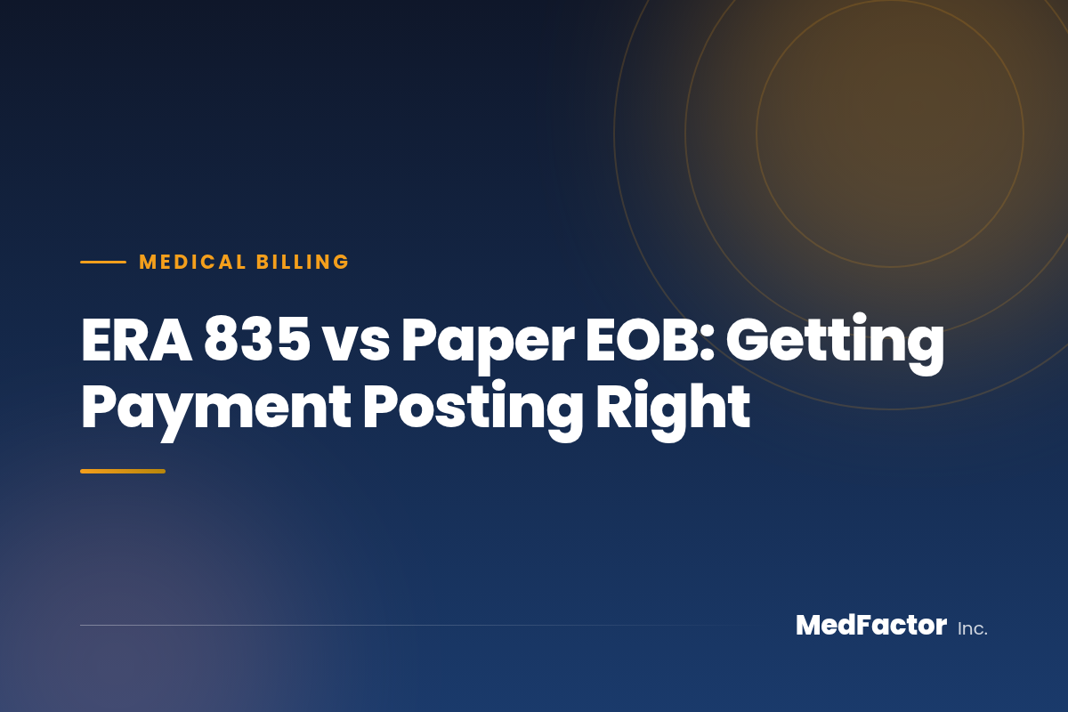 ERA 835 vs Paper EOB: Getting Payment Posting Right