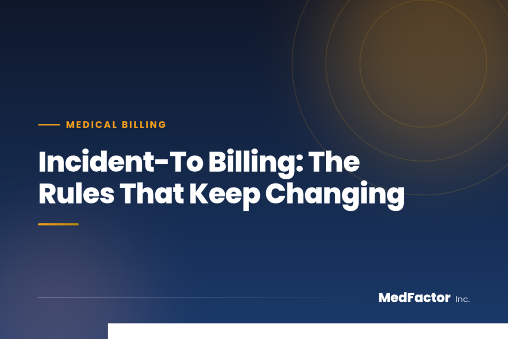 Incident-To Billing: The Rules That Keep Changing