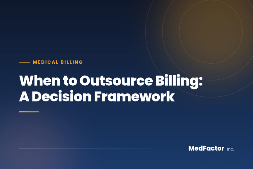 When to Outsource Billing: A Decision Framework 2 When to Outsource Billing: A Decision Framework