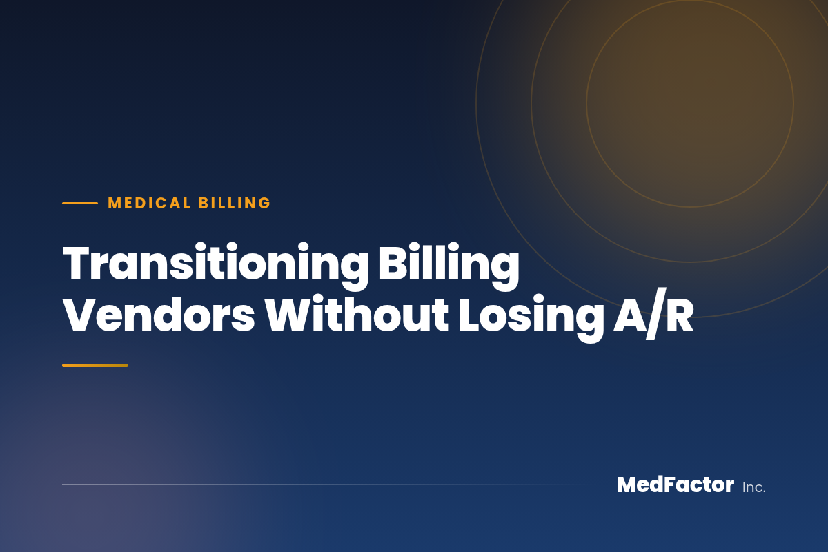 Transitioning Billing Vendors Without Losing A/R