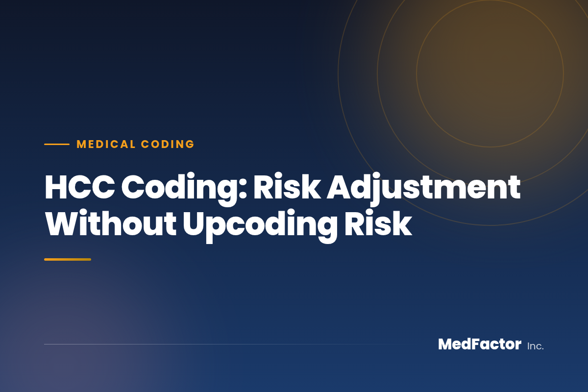 HCC Coding: Risk Adjustment Without Upcoding Risk