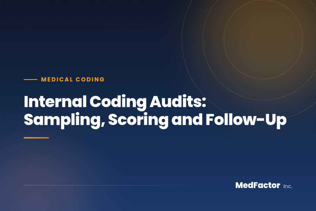 Internal Coding Audits: Sampling, Scoring and Follow-Up 1 Internal Coding Audits: Sampling, Scoring and Follow-Up
