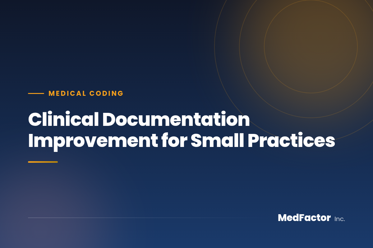 Clinical Documentation Improvement for Small Practices
