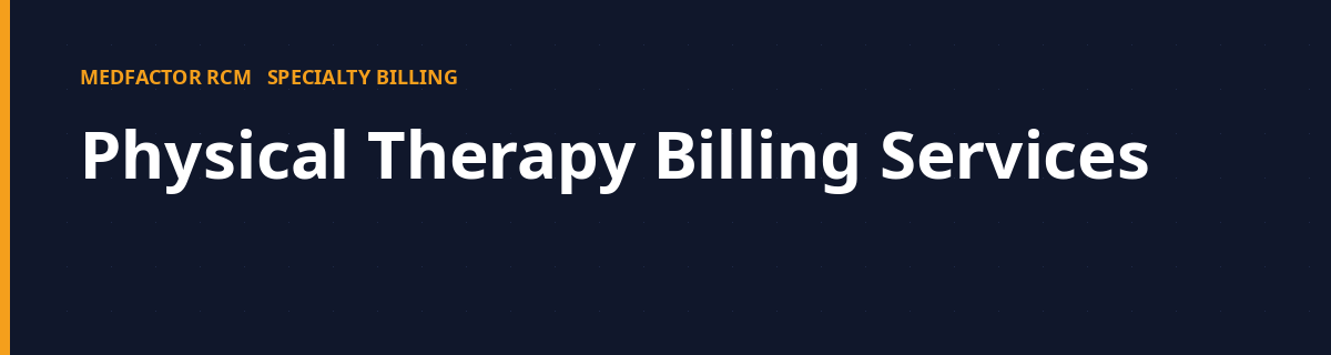 Physical Therapy Billing Services 1 physical therapy billing