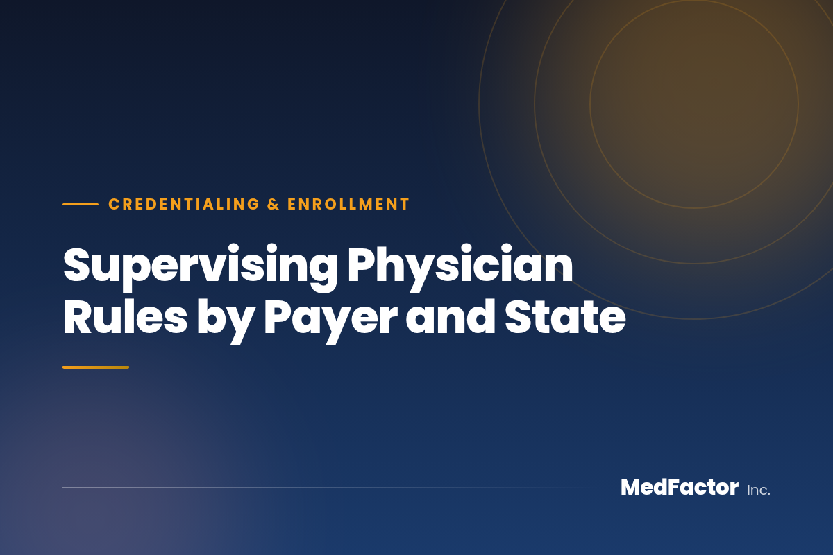 Supervising Physician Rules by Payer and State