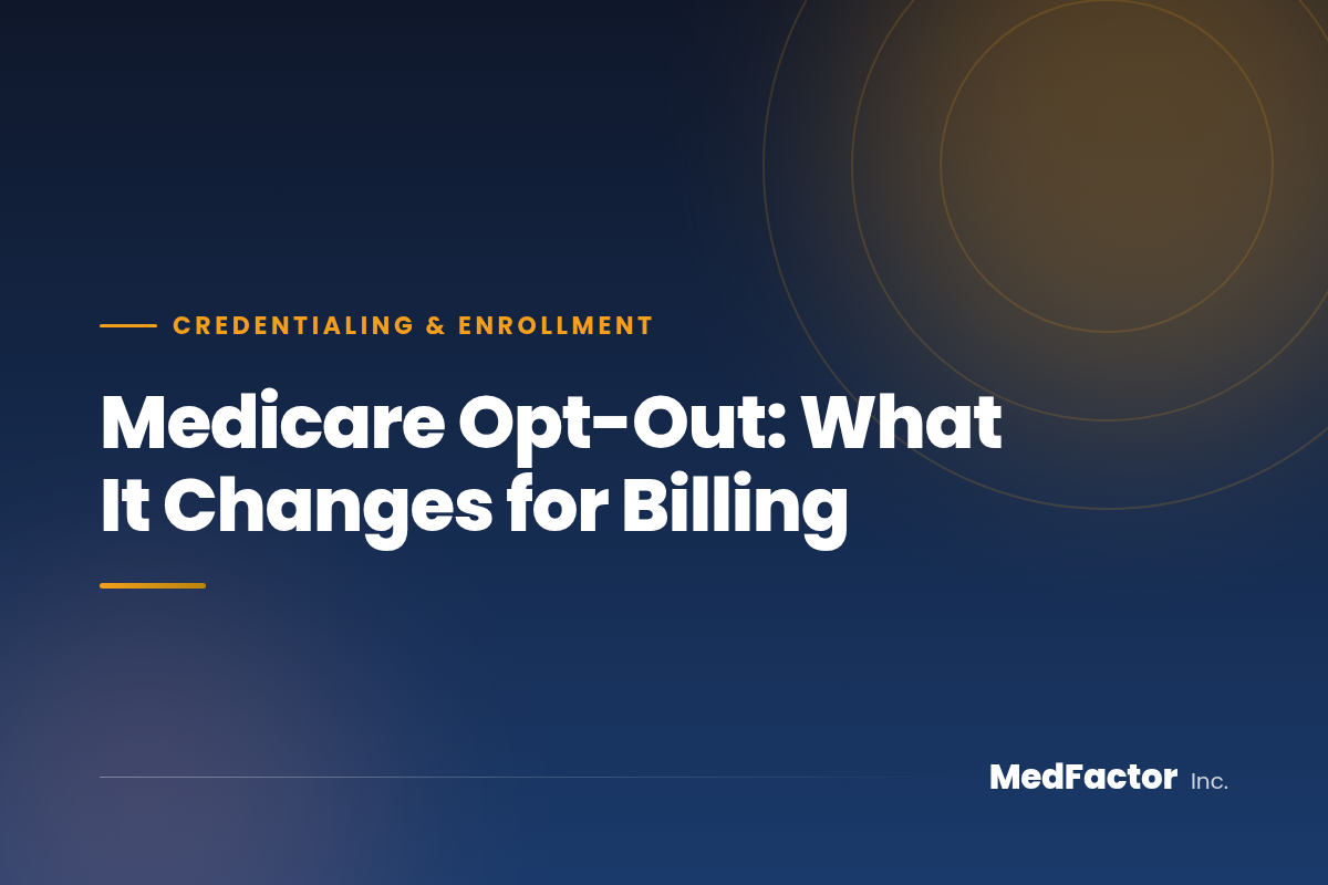 Medicare Opt-Out: What It Changes for Billing
