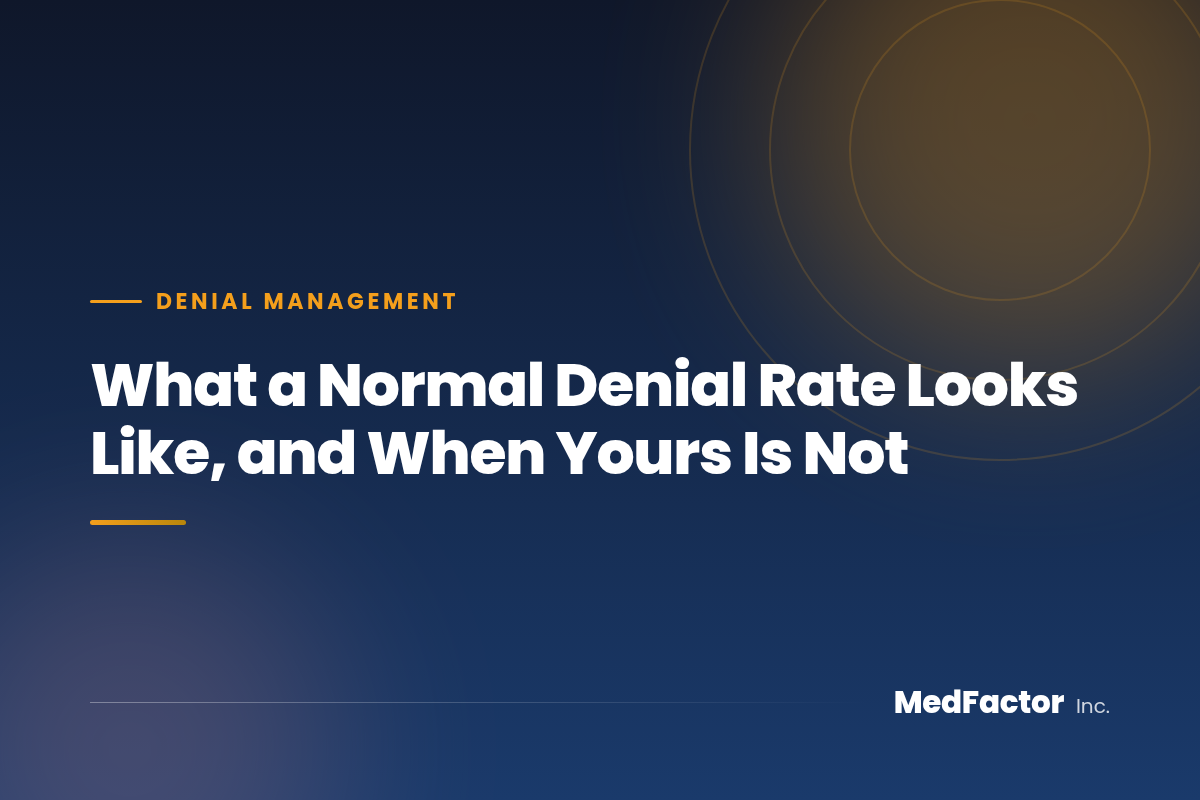 What a Normal Denial Rate Looks Like, and When Yours Is Not