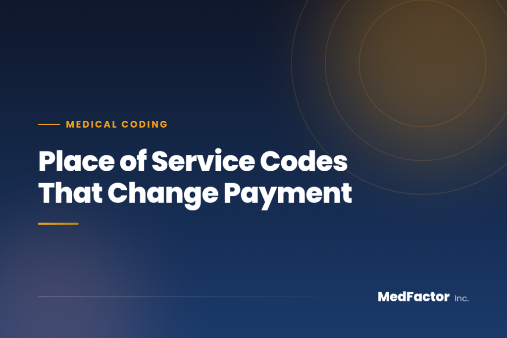 Place of Service Codes That Change Payment