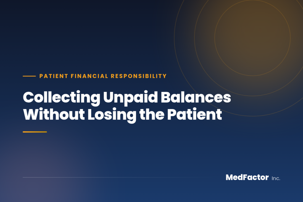 Collecting Unpaid Balances Without Losing the Patient